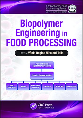 Biopolymer Engineering in Food Processing (Contemporary Food Engineering)