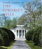 New Jersey Country Houses - The Somerset Hills - Volume 1