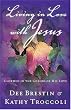 Living in Love with Jesus: Clothed in the Colors of His Love Image of Living in Love with Jesus: Clothed in the Colors of His Love