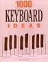 1,000 Keyboard Ideas