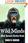 Wild Minds: What Animals Really Think