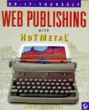 Do-It-Yourself Web Publishing With Hotmetal (Internet Publishing)