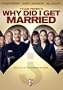 Tyler Perry's Why Did I Get Married?
