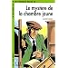 Le Mystere De LA Chambre Jaune (French Edition)