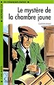 Lectures Cle En Francais Facile - Level 3: Le Mystere De La Chambre Jaune
