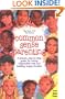 Common Sense Parenting: A Proven Step-By-Step Guide for Raising Responsible Kids and Creating Happy Families