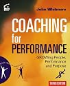Coaching For Performance: Growing People, Performance and Purpose