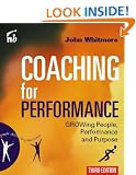 Coaching For Performance: Growing People, Performance and Purpose