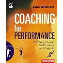 Coaching For Performance: Growing People, Performance and Purpose