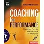 Coaching For Performance: Growing People, Performance and Purpose