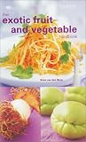 The Exotic Fruit and Vegetable Handbook (Cookery Handbook)