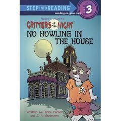 No Howling in the House (Mercer Mayer's Critters of the Night)