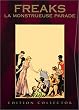Freaks, la monstrueuse parade - �dition Collector 2 DVD