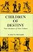 Book Children of Destiny: True Adventures of Three Cultures