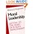 Moral Leadership: Getting to the Heart of School Improvement (The Jossey-Bass education series)