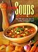 Book Super Soups Cookbook: Over 150 Super Soups, Seriously Healthy and Simple to Make