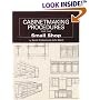 Cabinetmaking Procedures for the Small Shop: Commerical Techniques That Really Work