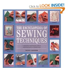 The Encyclopedia of Sewing Techniques: A Comprehensive Visual Directory of Over 250 Sewing Techniques for Fashion and Home Furnishing