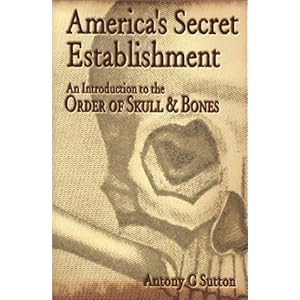 America's Secret Establishment - Antony C. Sutton
