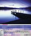 Step-by-Step Digital Landscape Photography: 001 (Step-by-Step Digital Photography Series)