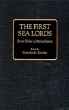Review Praeger Publishers  / The First Sea Lords: From Fisher to Mountbatten