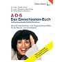 A. D. S. ( ADS). Das Erwachsenen-Buch: Aufmerksamkeits-Defizit-Syndrom. Neue Konzentrations- und Organisations-Hilfen f�r Ihr Berufs- und Privatleben. ... Das Opti-Mind-Konzept f�r ADS-Erwachsene