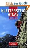 H�slers Klettersteig- Atlas Alpen. �ber 600 Klettersteige zwischen Wien und Nizza