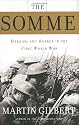 The Somme: Heroism and Horror in the First World War