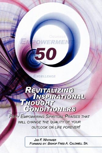 Revitalizing Inspirational Thought Conditioners!!