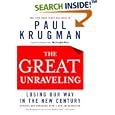 The Great Unraveling: Losing Our Way in the New Century