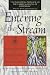 Entering the Stream: An Introduction to the Buddha and His Teachings