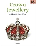 Crown Jewellery and Regalia of the World (Art Books)