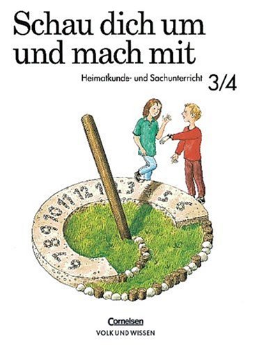 Schau dich um und mach mit, neue Rechtschreibung, 3./4. Klasse, Lehrbuch: Heimatkunde- und Sachunterricht