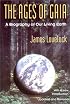 The Ages of Gaia: A Biography of Our Living Earth (Commonwealth Fund Book Program (Series).)