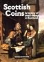 Scottish Coins: A History of Small Change in Scotland (Scottish Artefacts)