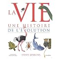 La vie : Une histoire de l'�volution