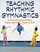 Teaching Rhythmic Gymnastics:A Developmentally Appropriate Apprch