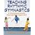 Teaching Rhythmic Gymnastics:A Developmentally Appropriate Apprch