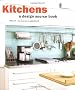 Kitchens: A Design Source Book