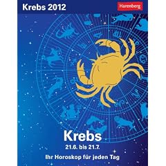 Sternzeichenkalender Krebs 2012: Ihr Horoskop f�r jeden Tag 21. Juni bis 21. Juli
