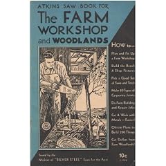 Atkins Saw Book for the Farm Workshop and Woodlands Atkins Saw Book for the Farm Workshop and Woodlands