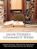 Jacob Steiner's Gesammelte Werke (German Edition)
