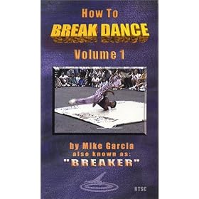 How To Break Dance Volume 1 [VHS]