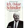 Ich, Oskar Schindler: Die pers�nlichen Aufzeichnungen, Briefe und Dokumente