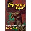 Screaming Hawk: Flying Eagle's Training of a Mystic Warrior