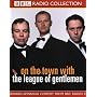 On the Town with "The League of Gentlemen" (BBC Radio Collection)