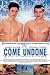 Come Undone