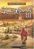 The Luke Reports III: Finger of God/Journey to Jerusalem (Radio Theatre)