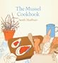 The Mussel Cookbook