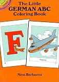 The Little German ABC Colouring Book (Dover Little Activity Books)